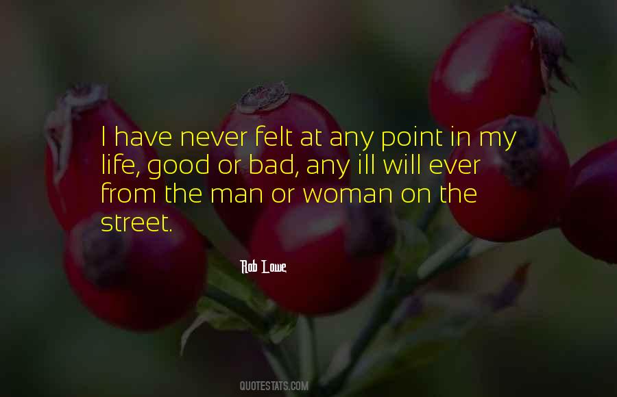There Comes A Point In A Man Life Quotes #513961
