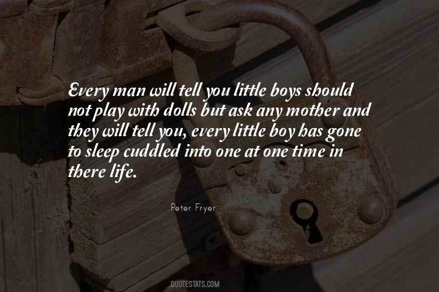 There Comes A Time In Every Man's Life Quotes #1552709