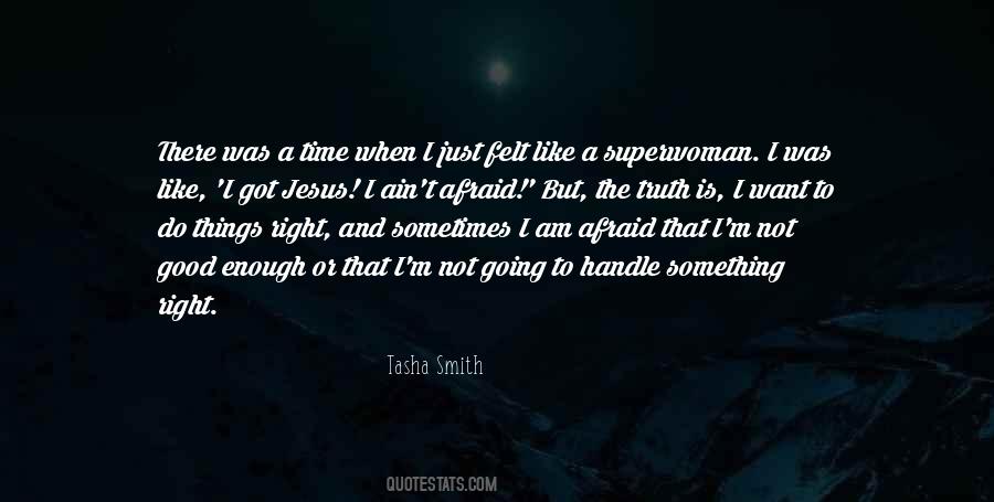 There Comes A Time When Enough Is Enough Quotes #7492