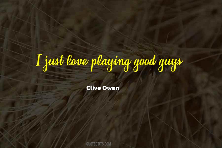 There Good Guys Out There Quotes #53476