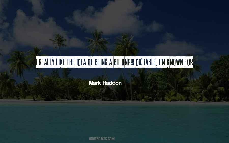 Quotes About Being Unpredictable #1541327