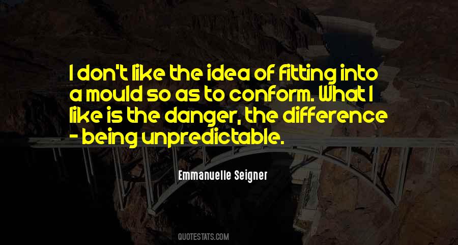 Quotes About Being Unpredictable #784666