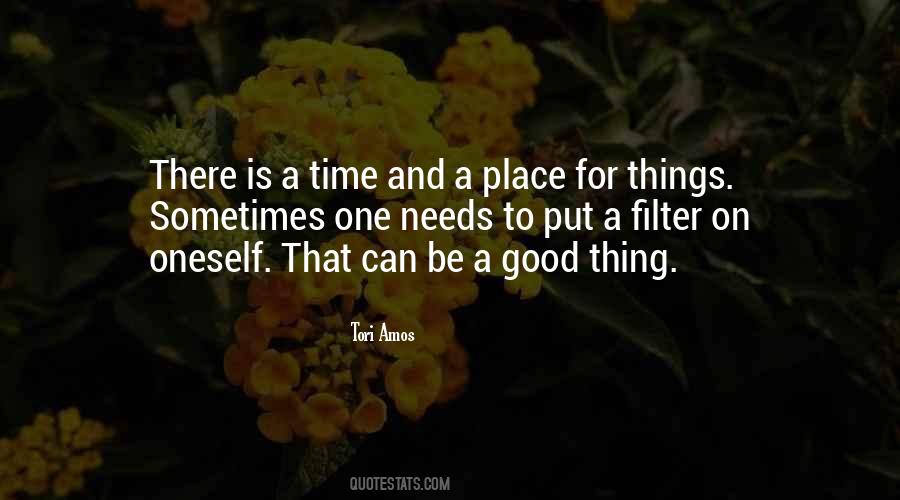 There Is A Time And Place Quotes #547424