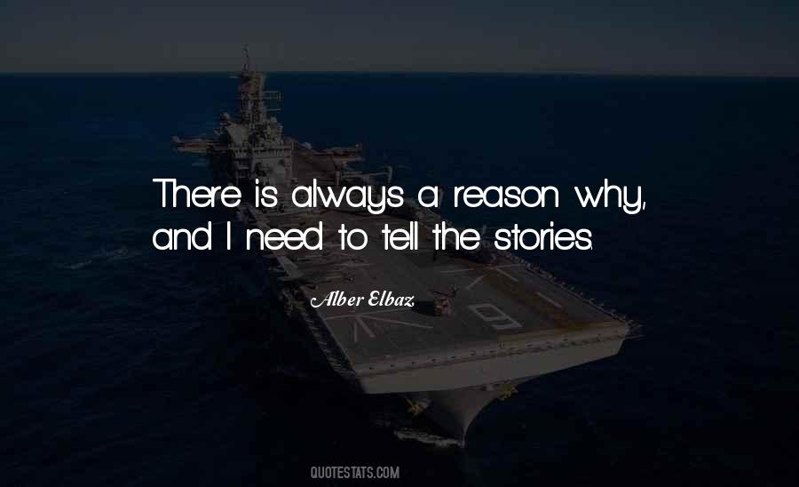 There Is Always A Reason Quotes #805460