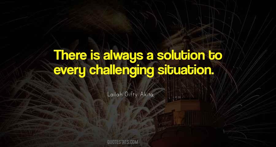 There Is Always A Solution Quotes #1075556 There Is Always A Solution Quotes #1075556