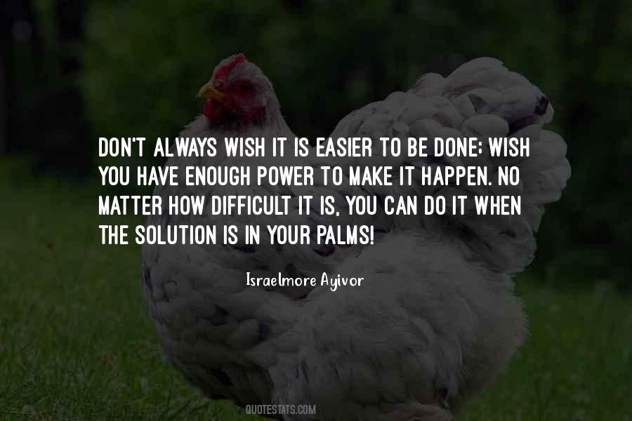 There Is Always A Solution Quotes #1081211