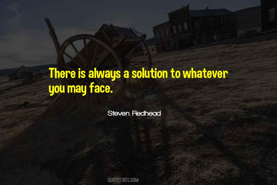 There Is Always A Solution Quotes #205060 There Is Always A Solution Quotes #205060