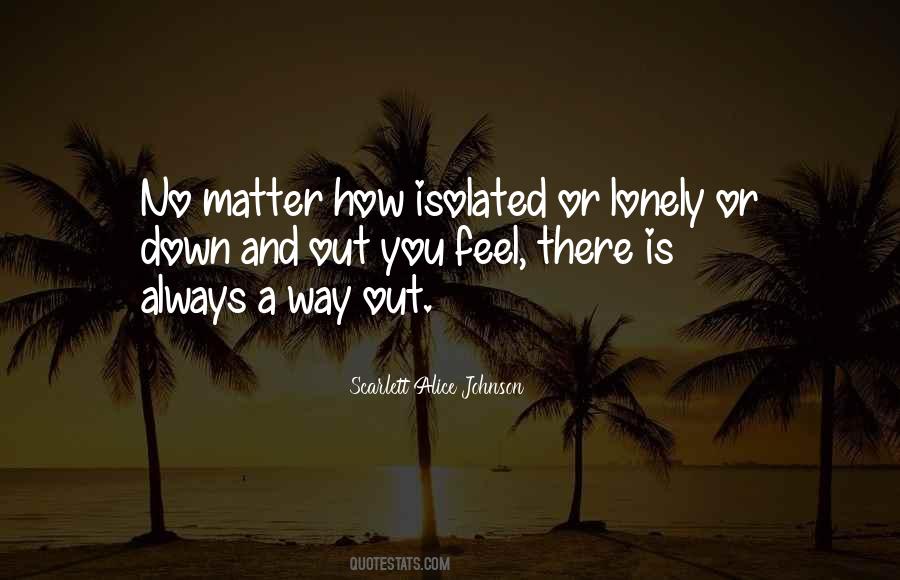 There Is Always A Way Out Quotes #447262