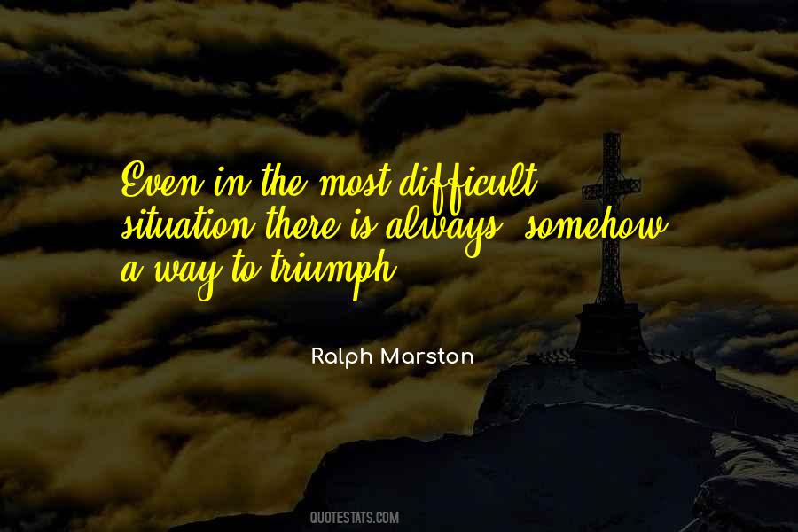 There Is Always A Way Out Quotes #846155