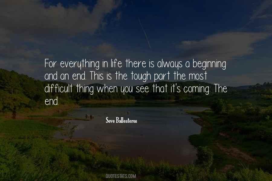 There Is Always An End To Everything Quotes #489314