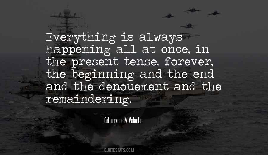 There Is Always An End To Everything Quotes #76718