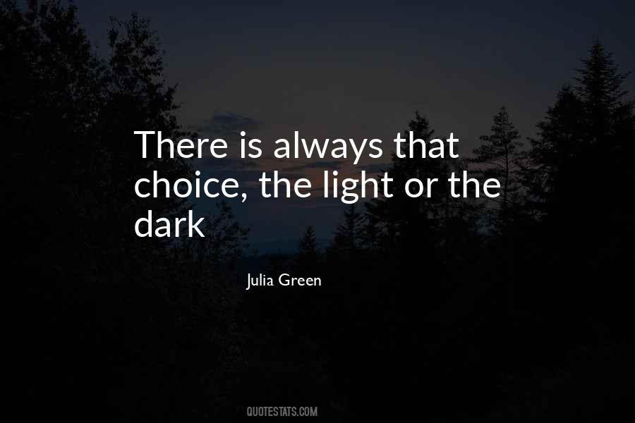 There Is Always Choice Quotes #1584075