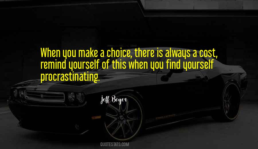 There Is Always Choice Quotes #319992