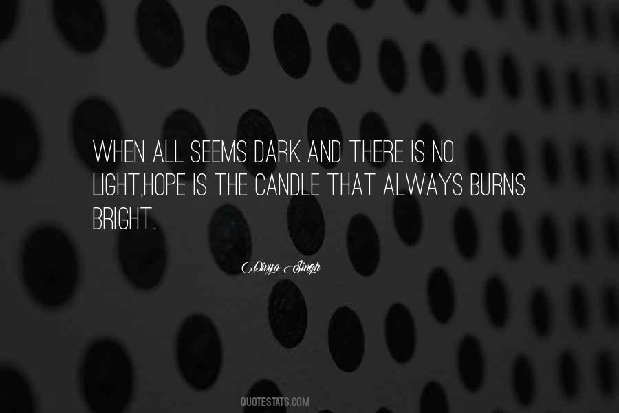 There Is Always Light Quotes #452616