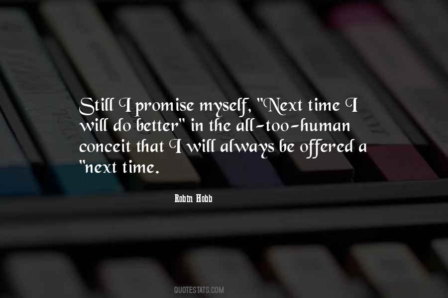 There Is Always Next Time Quotes #628502