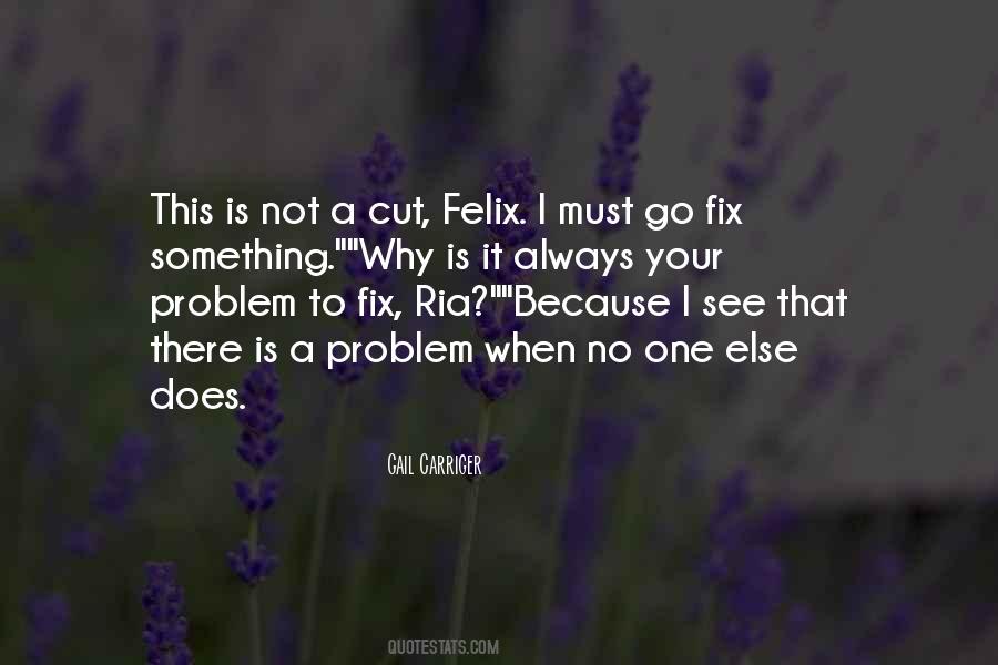 There Is Always Something Quotes #234237 There Is Always Something Quotes #234237