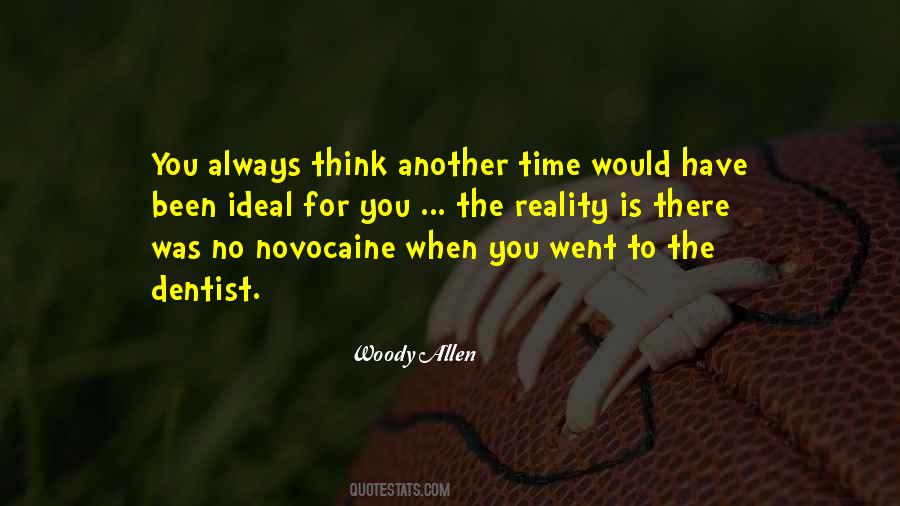 There Is Always Time Quotes #339453