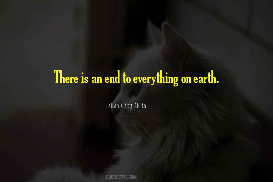 There Is An End Quotes #1033672