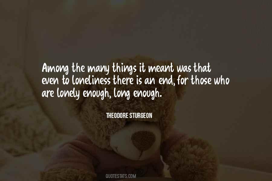 There Is An End Quotes #1248961