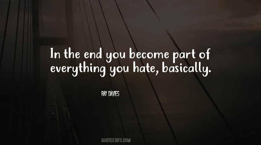 There Is An End To Everything Quotes #2248