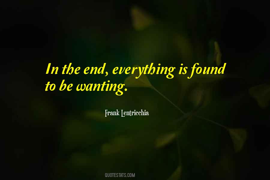 There Is An End To Everything Quotes #8027