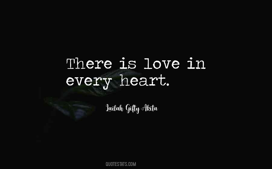 There Is Love Quotes #1775953