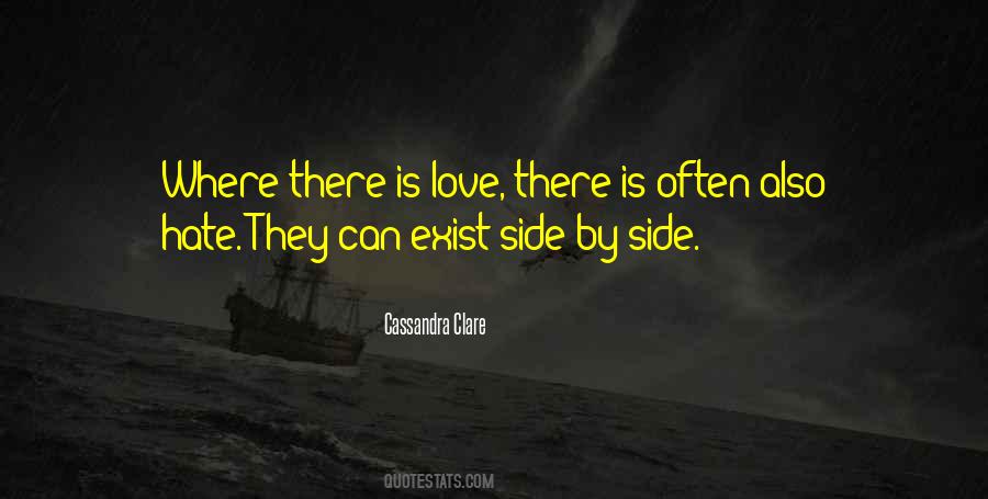 There Is Love Quotes #1815506
