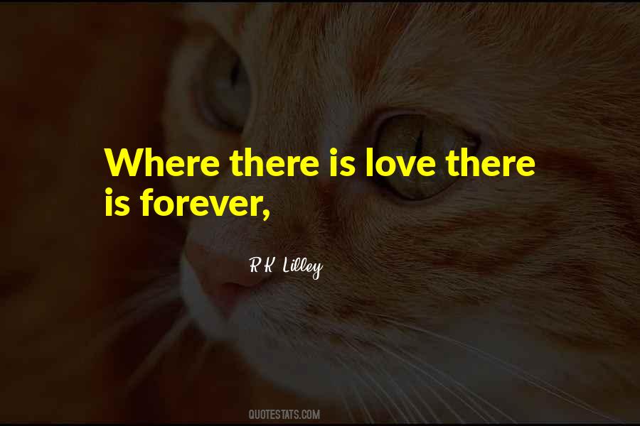 There Is Love Quotes #952304