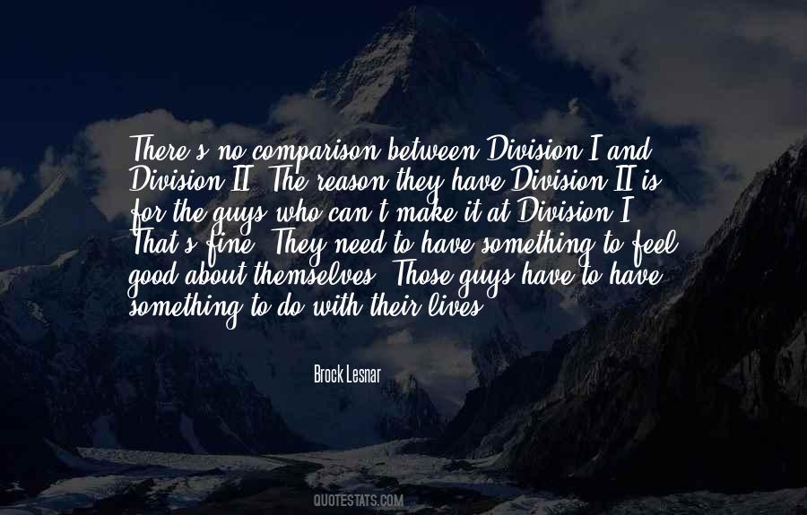 There Is No Comparison Quotes #1124678