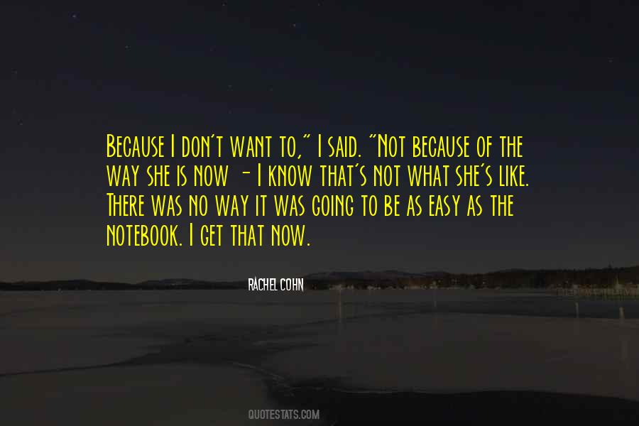 There Is No Easy Way Quotes #589229