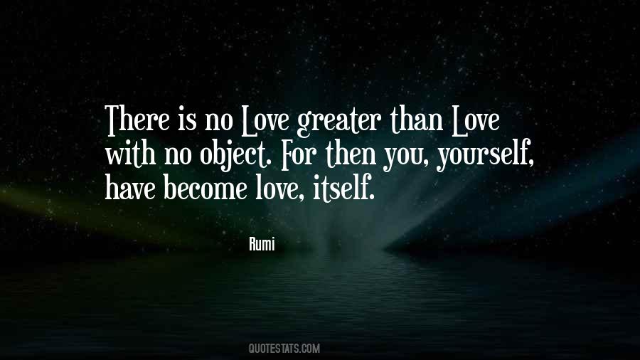 There Is No Greater Love Quotes #1197942