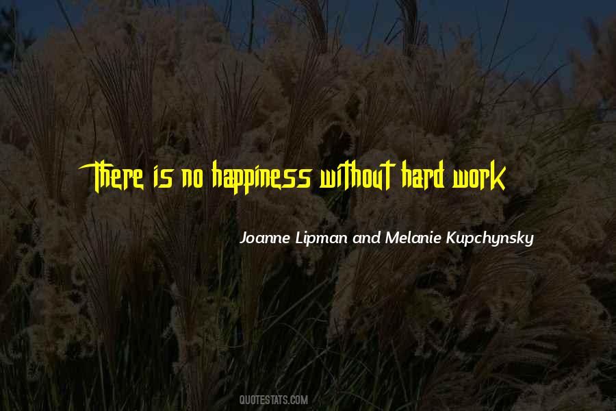 There Is No Happiness Quotes #117494