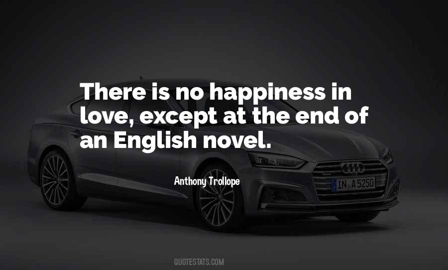 There Is No Happiness Quotes #230593