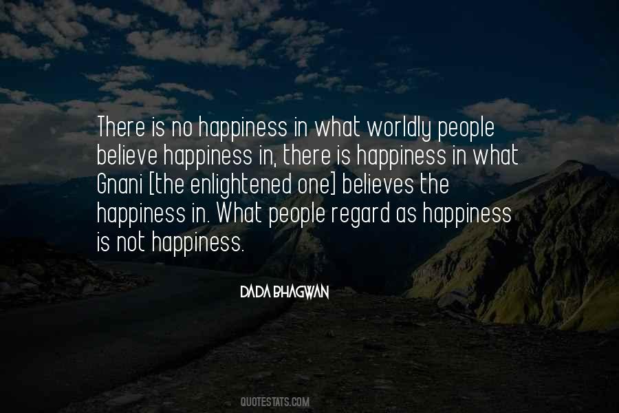 There Is No Happiness Quotes #641585