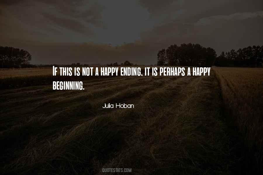 There Is No Happy Ending Quotes #189136