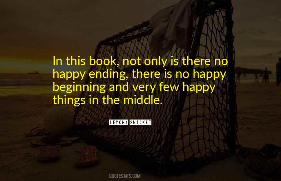There Is No Happy Ending Quotes #255149 There Is No Happy Ending Quotes #255149