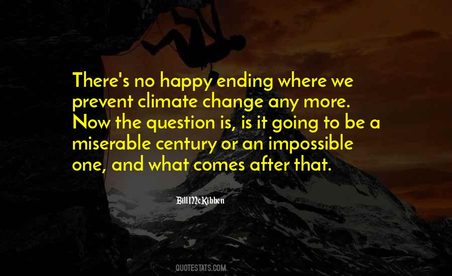 There Is No Happy Ending Quotes #645803 There Is No Happy Ending Quotes #645803