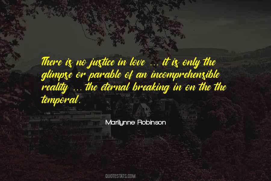 There Is No Justice Quotes #1009000