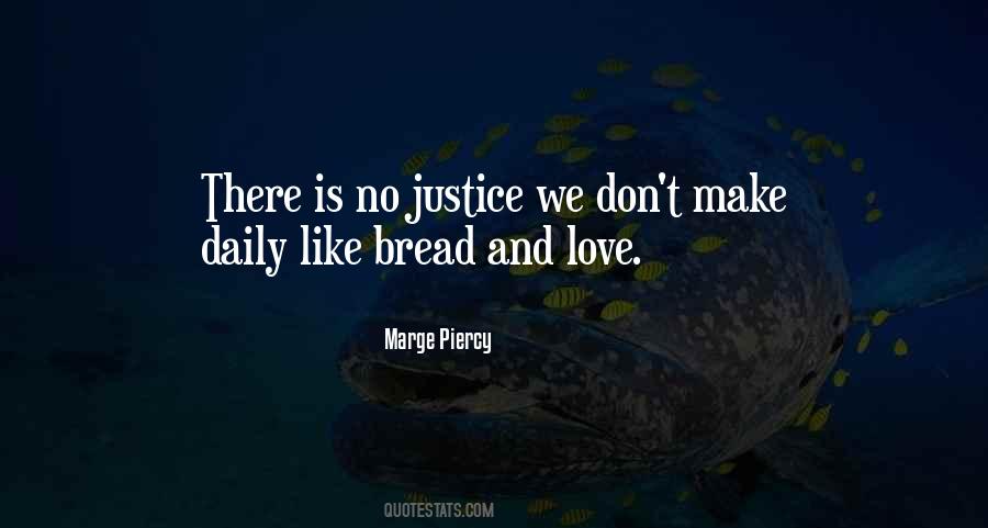 There Is No Justice Quotes #1333535