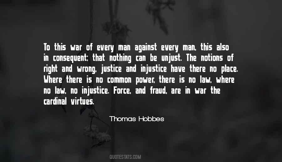 There Is No Justice Quotes #295089