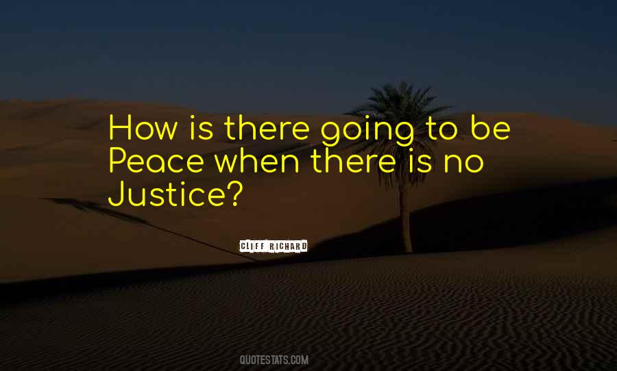 There Is No Justice Quotes #864808