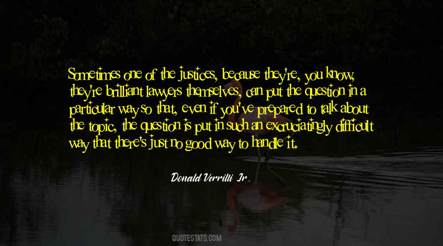 There Is No Justice Quotes #912192