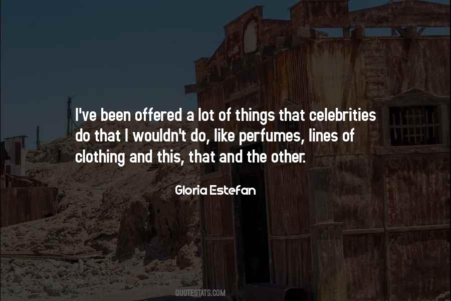 Quotes About Gloria Estefan #592592