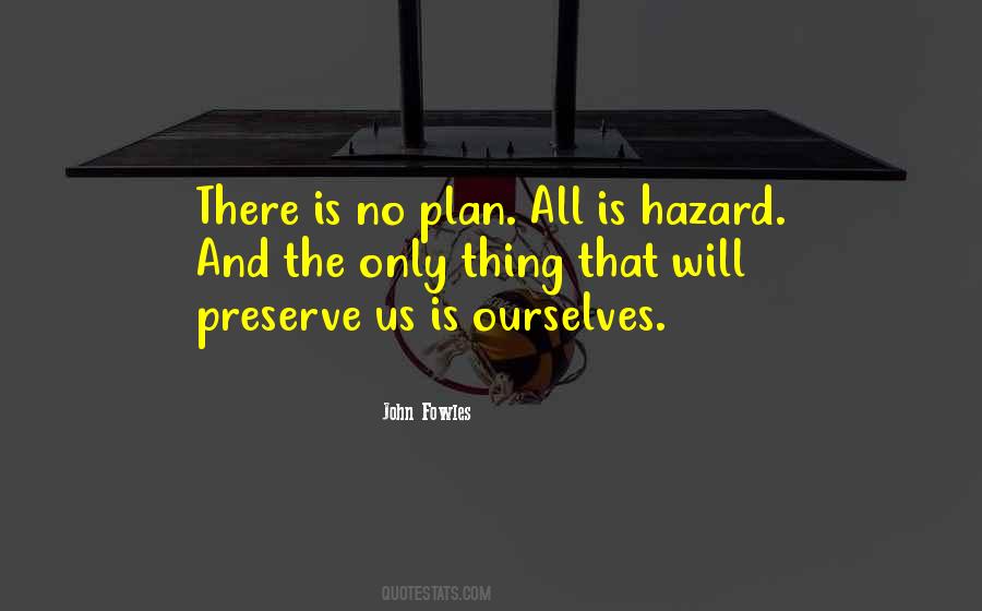 There Is No Plan Quotes #1224349