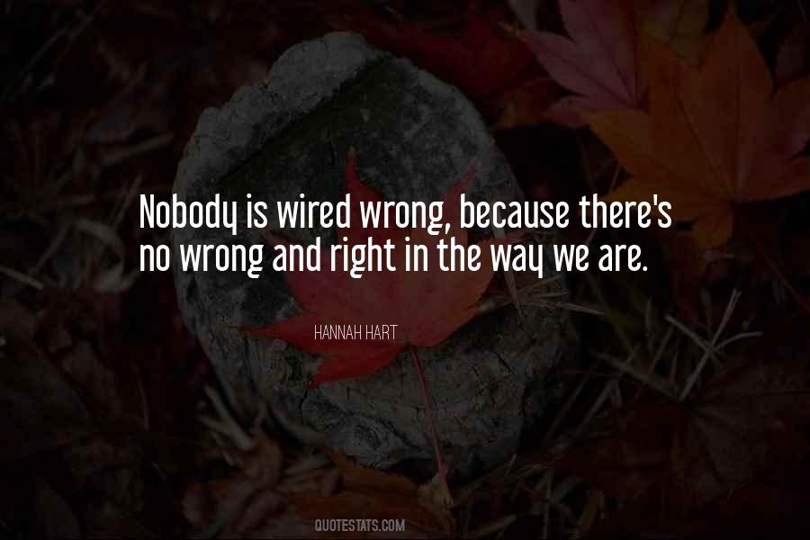 There Is No Right Way Quotes #448014