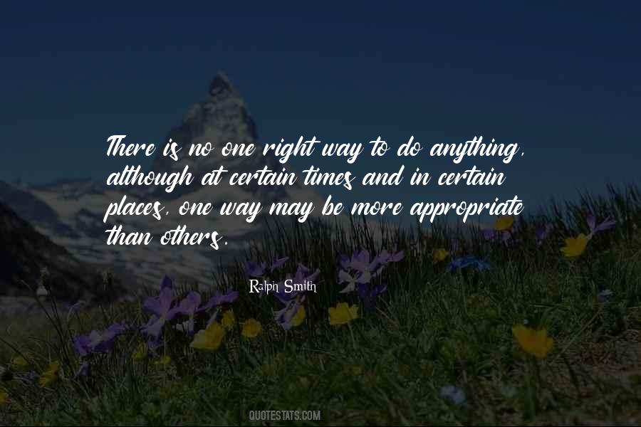 There Is No Right Way Quotes #718504