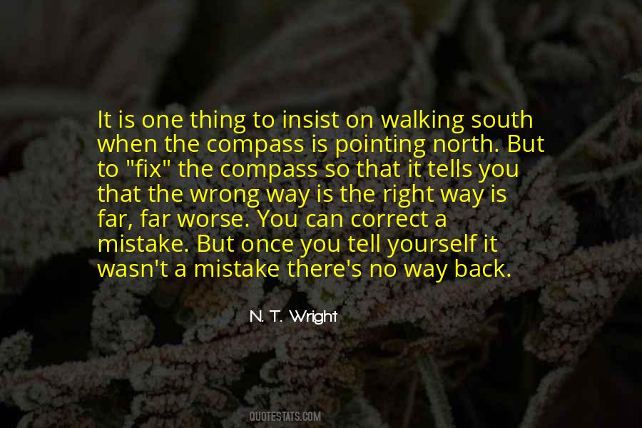 There Is No Right Way Quotes #861171