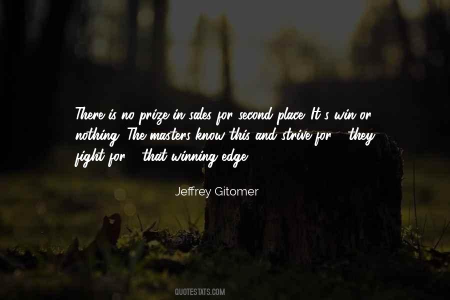 There Is No Second Place Quotes #298053