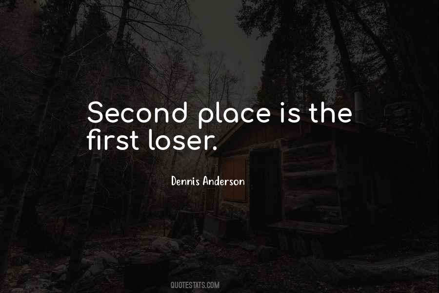 Top 54 There Is No Second Place Quotes Famous Quotes Sayings About There Is No Second Place