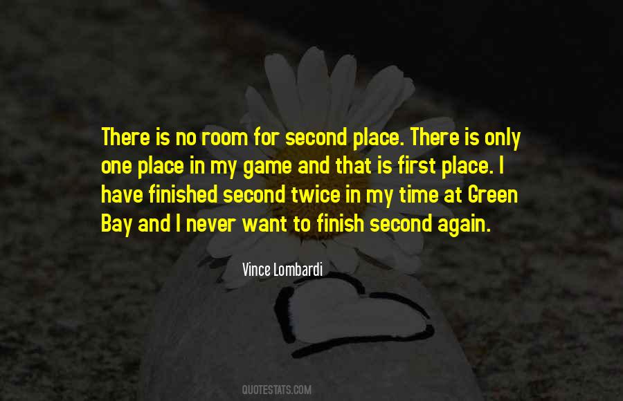 Top 54 There Is No Second Place Quotes Famous Quotes Sayings About There Is No Second Place